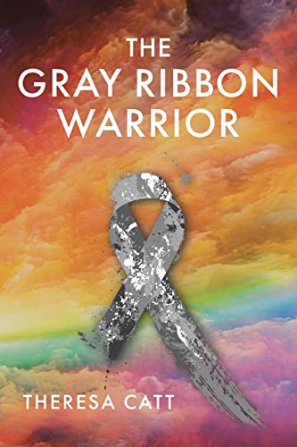 Stock image for The Gray Ribbon Warrior for sale by Red's Corner LLC