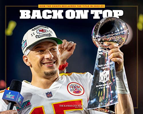 Stock image for Back on Top: How the Kansas City Chiefs Reclaimed the Title in 2022-23 Hardcover Collector's Book for sale by SecondSale