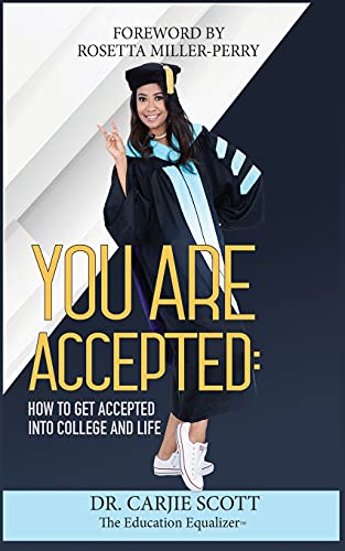 9781638489269: You Are Accepted: How to get Accepted into College and Life
