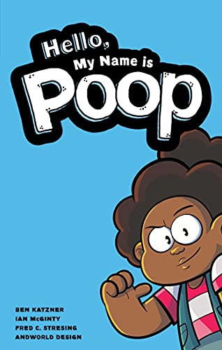 Stock image for Hello, My Name Is Poop for sale by Better World Books