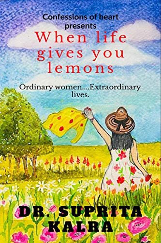 Imagen de archivo de when life gives you lemons: ordinary women.extraordinary lives a la venta por Books Puddle