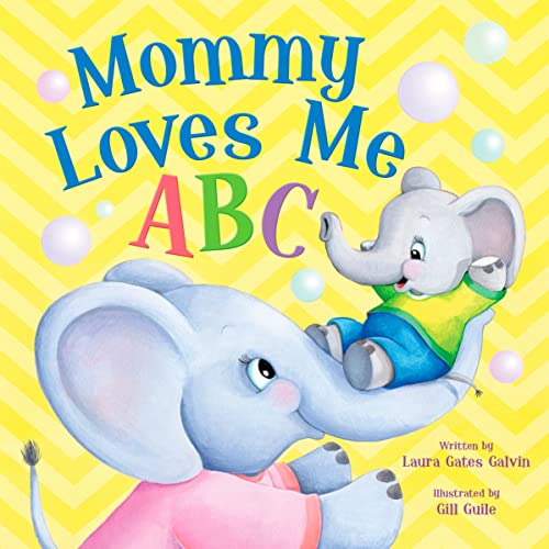 Imagen de archivo de Mommy Loves Me ABC: From A to Z see how much Mommy Loves You in this Sweet Rhyming Book that's Perfect for Story Time (Tender Moments) a la venta por Bookmans