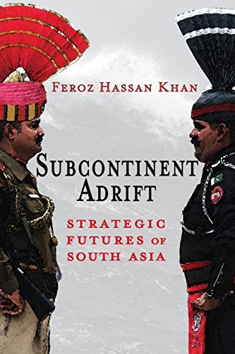Stock image for Subcontinent Adrift: Strategic Futures of South Asia for sale by ThriftBooks-Dallas