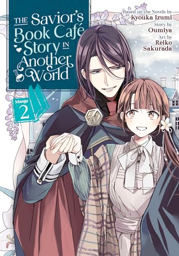 

The Savior's Book CafÃ Story in Another World (Manga) Vol. 2 (The Savior's Book Cafe Story in Another World (Manga))