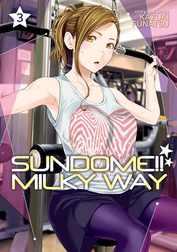 Stock image for Sundome!! Milky Way Vol. 3 for sale by Half Price Books Inc.