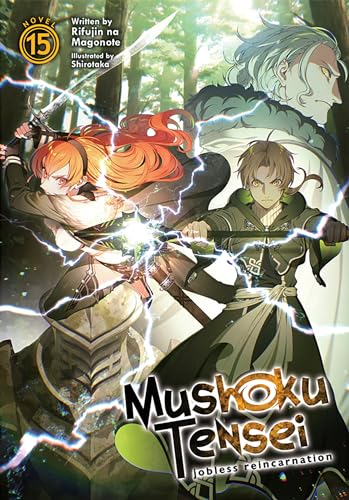 

Mushoku Tensei: Jobless Reincarnation (Light Novel) Vol. 15
