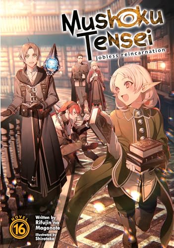 9781638581949: Mushoku Tensei: Jobless Reincarnation (Light Novel) Vol. 16