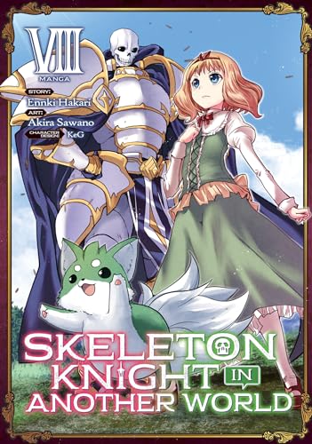 Skeleton Knight in Another World (Light Novel) Vol. 8 by Ennki Hakari:  9781645059776