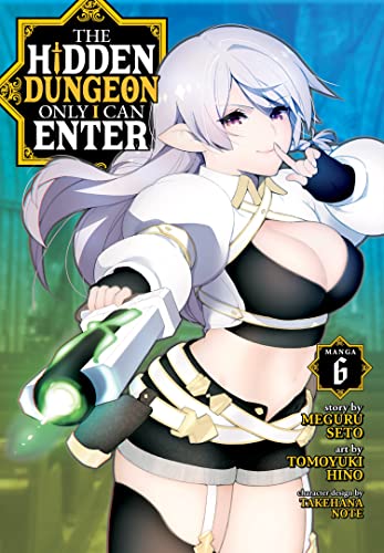 Stock image for The Hidden Dungeon Only I Can Enter (Manga) Vol. 6 for sale by Bellwetherbooks