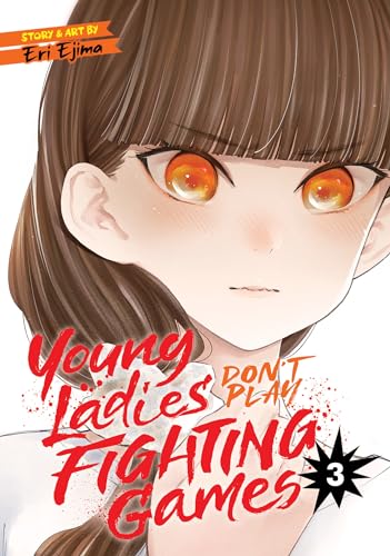 

Young Ladies Don't Play Fighting Games 3