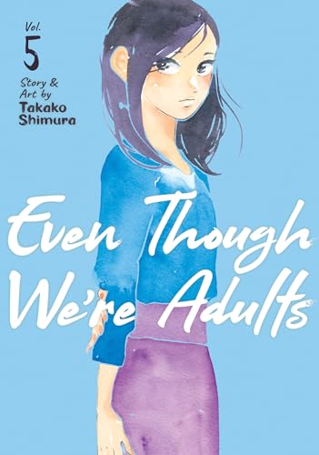 Stock image for Even Though We're Adults Vol. 5 for sale by SecondSale