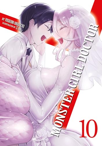 Stock image for Monster Girl Doctor (Light Novel) Vol. 10 for sale by GF Books, Inc.