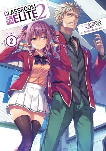Stock image for Classroom of the Elite Year 2 (Light Novel) Vol. 2 for sale by Lakeside Books