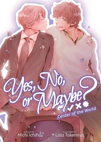 Stock image for Yes, No, or Maybe? (Light Novel 2) - Center of the World [Paperback] Ichiho, Michi and Takemiya, Lala for sale by Lakeside Books