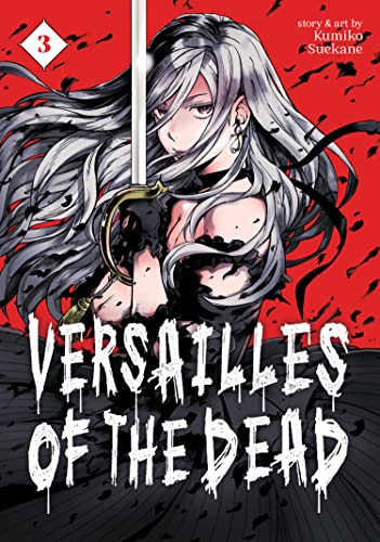Beispielbild fr Versailles of the Dead Vol. 3 zum Verkauf von HPB Inc.