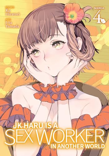 Stock image for JK Haru is a Sex Worker in Another World (Manga) Vol. 4 for sale by Bellwetherbooks