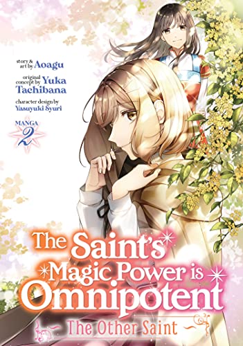 Beispielbild fr The Saint's Magic Power Is Omnipotent: the Other Saint (Manga) Vol. 2 zum Verkauf von Better World Books