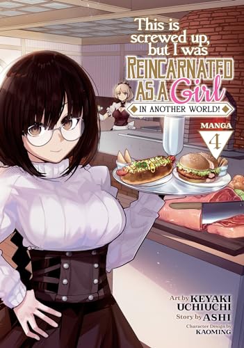 Imagen de archivo de This Is Screwed Up, but I Was Reincarnated as a GIRL in Another World! (Manga) Vol. 4 a la venta por Half Price Books Inc.