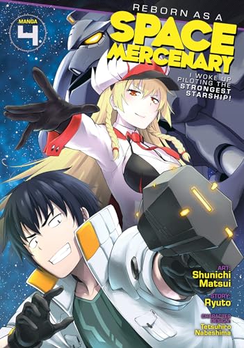 Stock image for Reborn as a Space Mercenary: I Woke Up Piloting the Strongest Starship! (Manga) Vol. 4 for sale by HPB-Diamond