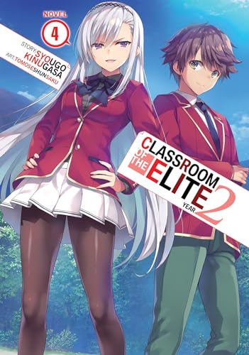 Stock image for Classroom of the Elite: Year 2 (Light Novel) Vol. 4 for sale by Ergodebooks
