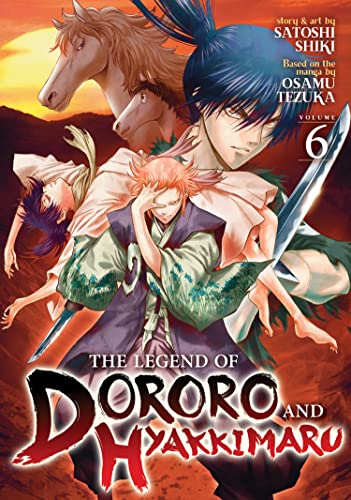 Imagen de archivo de The Legend of Dororo and Hyakkimaru Vol. 6 a la venta por Goodwill Books