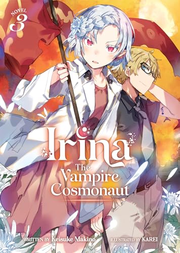 Beispielbild fr Irina: The Vampire Cosmonaut (Light Novel) Vol. 3 zum Verkauf von Bellwetherbooks