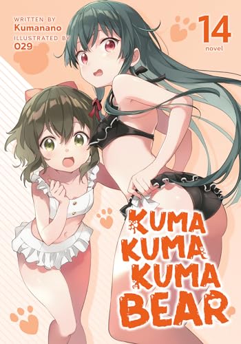 Beispielbild fr Kuma Kuma Kuma Bear (Light Novel) Vol. 14 zum Verkauf von SecondSale