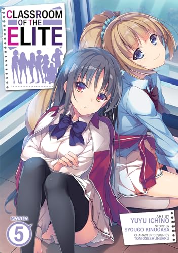 Classroom of the Elite: Year 2 (Light Novel) Vol. 2 - Kinugasa, Syougo:  9781638583370 - AbeBooks