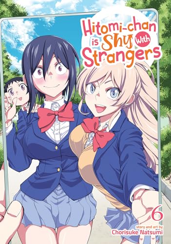 Stock image for Hitomi-Chan Is Shy With Strangers Vol. 6 for sale by Blackwell's