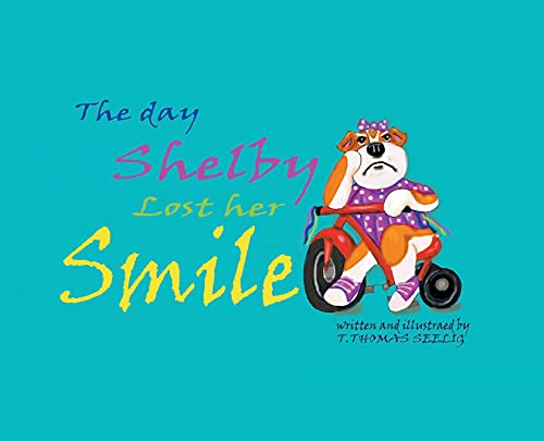 Imagen de archivo de The Day Shelby Lost Her Smile a la venta por Books From California