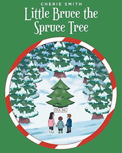 Stock image for Little Bruce the Spruce Tree for sale by Big River Books
