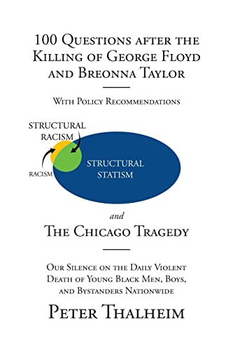 Imagen de archivo de 100 Questions After the Killing of George Floyd and Breonna Taylor: The Chicago Tragedy a la venta por SecondSale