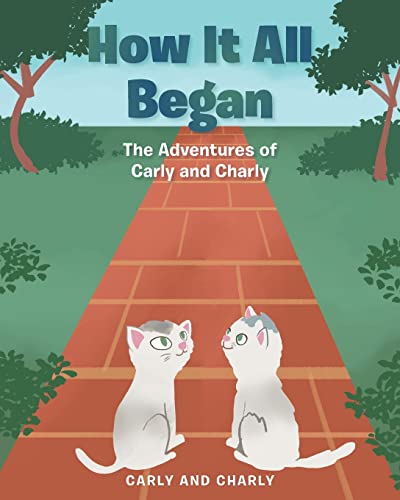 Stock image for How It All Began (The Adventures of Carly and Charly) for sale by -OnTimeBooks-