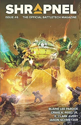 Stock image for BattleTech: Shrapnel, Issue #6 (The Official BattleTech Magazine) for sale by GF Books, Inc.