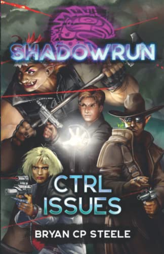 Stock image for Shadowrun: CTRL Issues for sale by Book Deals