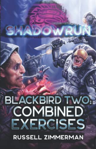 Beispielbild fr Shadowrun: Blackbird Two: Combined Exercises zum Verkauf von medimops