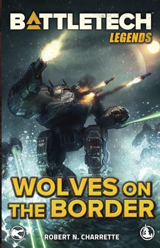 Imagen de archivo de BattleTech Legends: Wolves on the Border a la venta por GF Books, Inc.