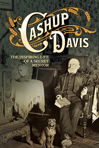 Stock image for Cashup Davis: The Inspiring Life of a Secret Mentor for sale by Books Unplugged