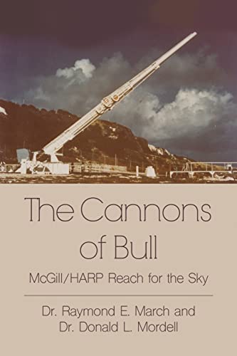 Imagen de archivo de The Cannons of Bull: McGill/HARP Reach for the Sky a la venta por GF Books, Inc.