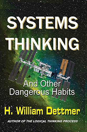 Stock image for Systems Thinking - And Other Dangerous Habits for sale by GreatBookPrices