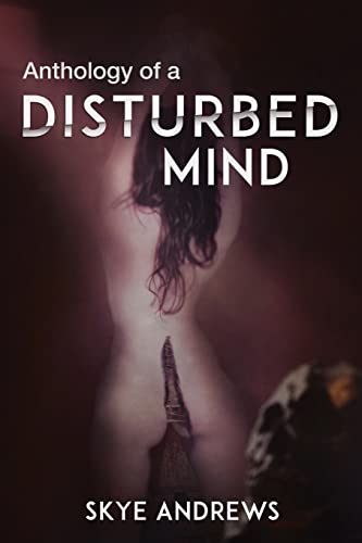 Stock image for Anthology of A Disturbed Mind for sale by Red's Corner LLC