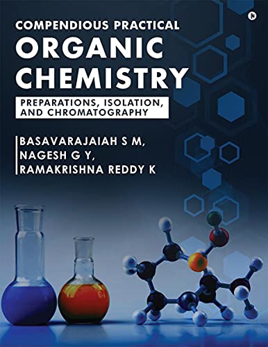 Stock image for Compendious Practical Organic Chemistry: Preparations, Isolation, and Chromatography for sale by GF Books, Inc.