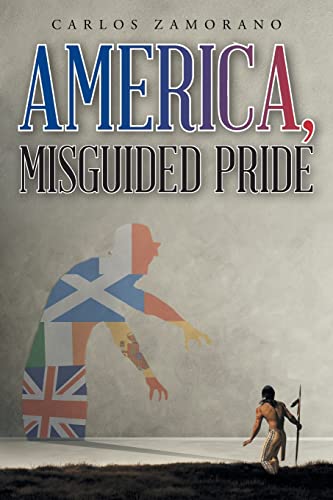 Imagen de archivo de America, Misguided Pride a la venta por ThriftBooks-Dallas