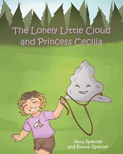 Stock image for The Lonely Little Cloud and Princess Cecilia for sale by GreatBookPrices
