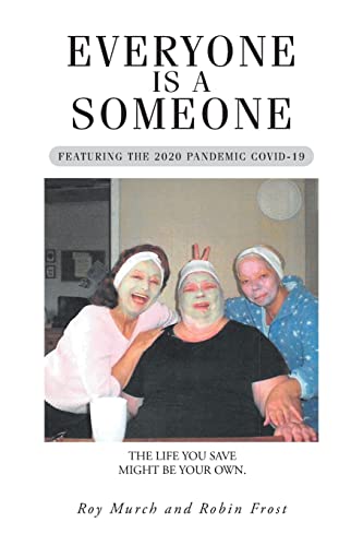 Beispielbild fr Everyone Is a Someone: Featuring the 2020 Pandemic COVID-19 zum Verkauf von Books From California