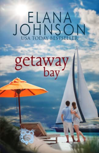 Stock image for Getaway Bay: A Sweet Beach Read (Getaway Bay® Resort Romance) for sale by ThriftBooks-Dallas