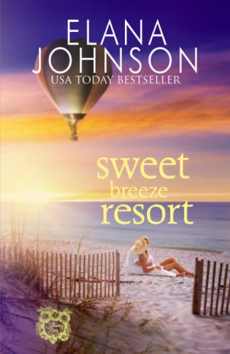 Stock image for Sweet Breeze Resort: A Sweet Beach Read (Getaway Bay Resort Romance) for sale by Once Upon A Time Books