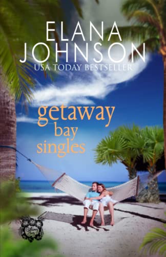 Stock image for Getaway Bay Singles: A Sweet Beach Read (Getaway Bay Resort Romance) for sale by Once Upon A Time Books