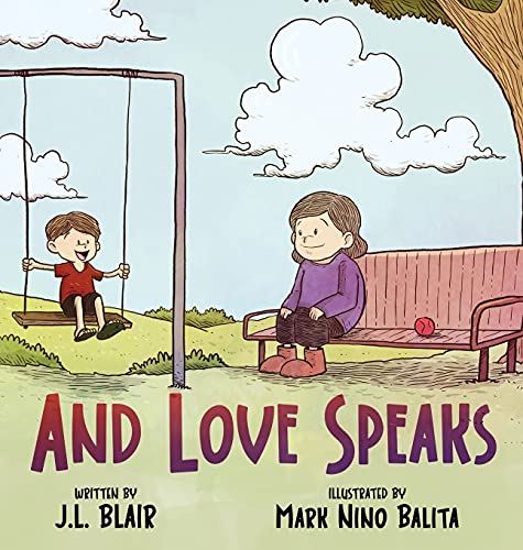 Beispielbild fr And Love Speaks: Helping Children Understand ALS zum Verkauf von Lucky's Textbooks