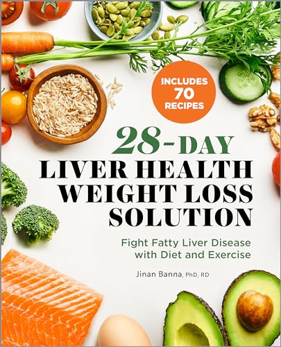 Stock image for 28-Day Liver Health Weight Loss Solution: Fight Fatty Liver Disease with Diet and Exercise for sale by SecondSale